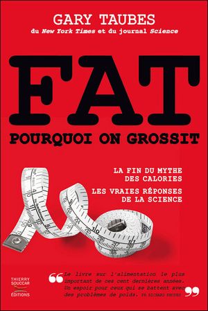 Fat, pourquoi on grossit