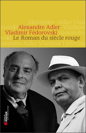 Le roman du siècle rouge