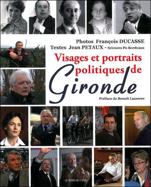 Visages et portraits politiques du Sud Ouest