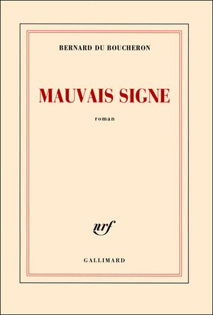 Mauvais signe