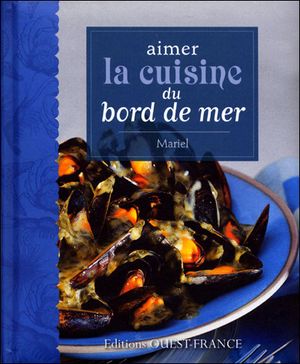 Aimer la cuisine du bord de mer