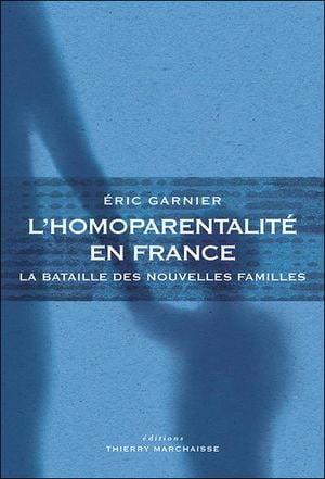 L'homoparentalité en France