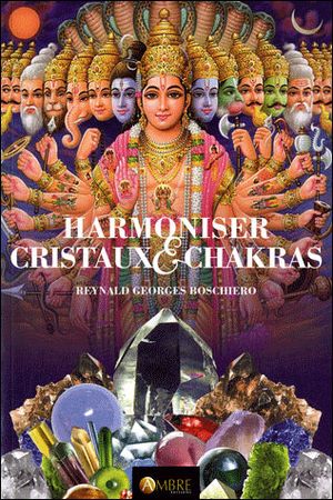 Harmoniser cristaux et chakras
