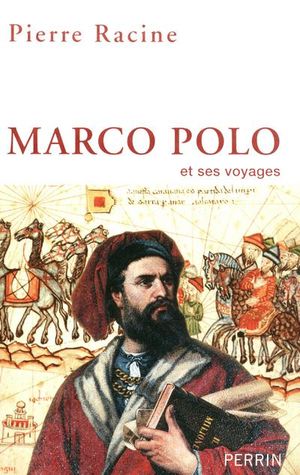 Marco Polo et ses voyages