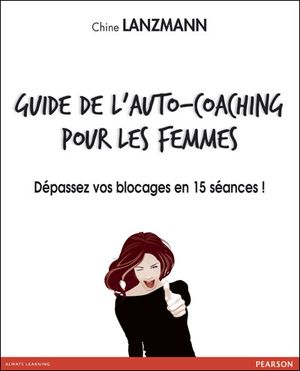 Guide de l'auto-coaching pour les femmes