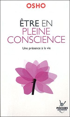 Etre en pleine conscience