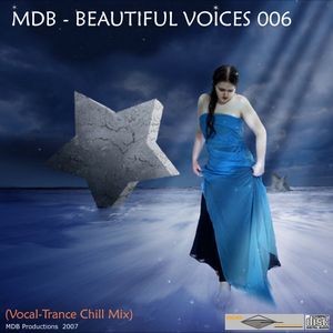 Beautiful Voices 006 (Vocal-Trance Chill mix)