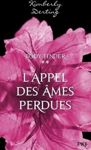 L'Appel des âmes perdues - The body finder, tome 2