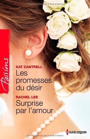 Les Promesses du désir / Surprise par l'amour