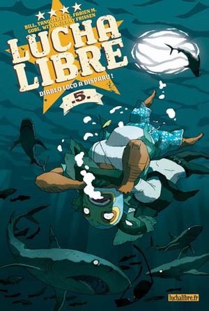 Diabolo Loco a disparu ! - Lucha Libre, tome 5