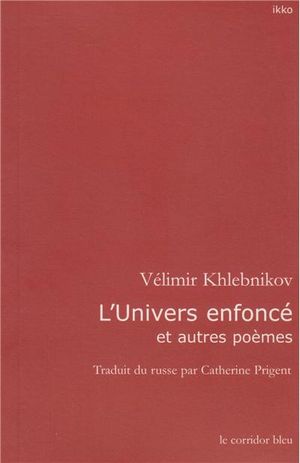 L'univers enfonce et autres poêmes