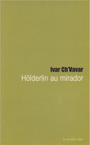 Holderlin au mirador