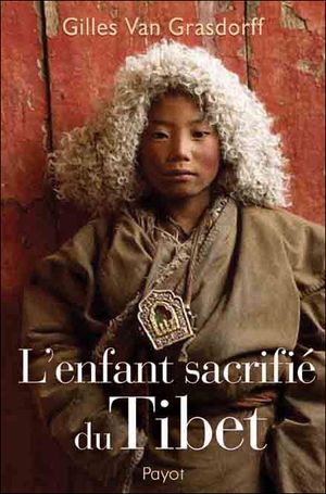 L'enfant sacrifié du Tibet