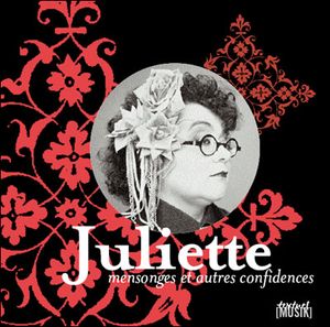 Juliette, mensonges et autres confidences