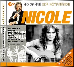 40 Jahre ZDF Hitparade: Nicole