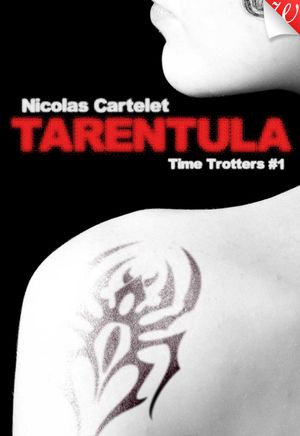 Time Trotters, T1: Tarentula