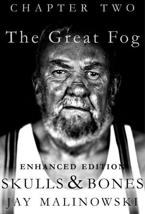 Skulls & Bones: The Great Fog Enhanced Edition (with video content)