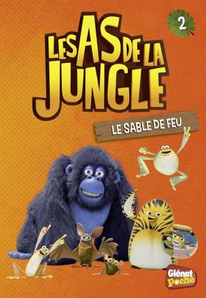 Le Sable de feu - Les As de la jungle 2