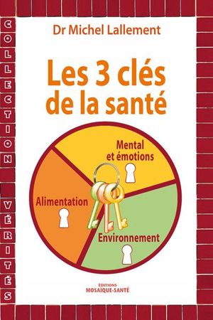 Les trois clés de la santé