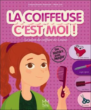 La coiffeuse, c'est moi