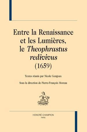 Entre la Renaissance et les Lumières, le Theophrastus redivius 1659