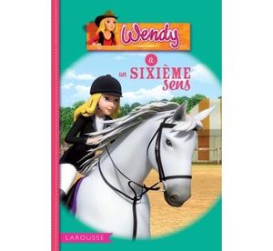 Wendy a un sixième sens