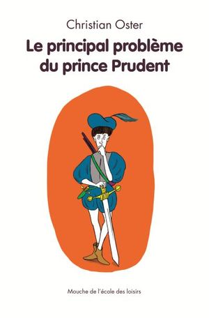 Le principal problème du prince Prudent