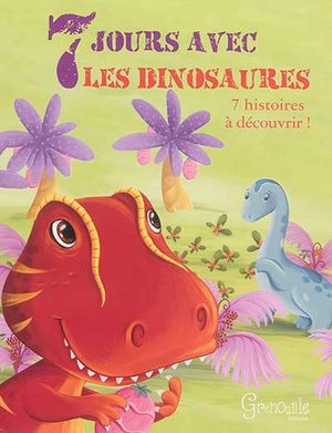 Sept jours avec les dinosaures