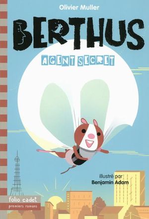 Berthus agent secret