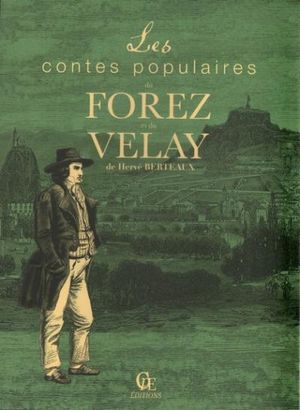 Les contes populaires du Forez et du Velay