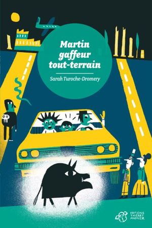 Martin gaffeur tout terrain