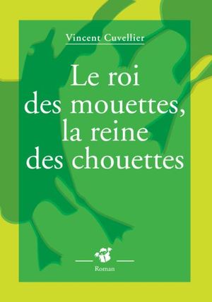 Le roi des mouettes, la reine des chouettes