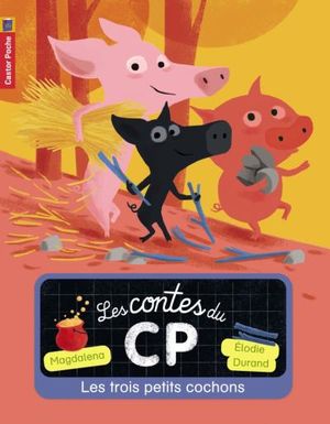 Les Contes du CP : Les Trois Petits Cochons