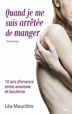 Quand je me suis arrêtée de manger