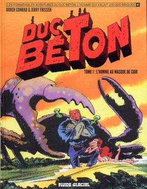 L'homme au masque de cuir - Duc Béton, tome 1