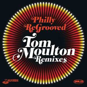 Philly ReGrooved - Tom Moulton Remixes