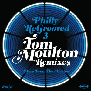 Philly ReGrooved 3 - Tom Moulton Remixes