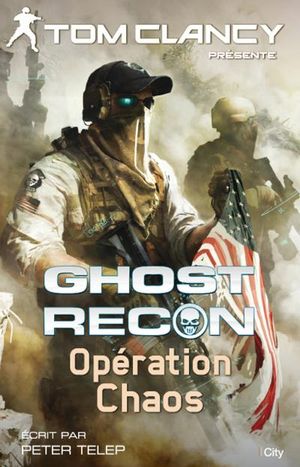 Ghost Recon : Opération Chaos