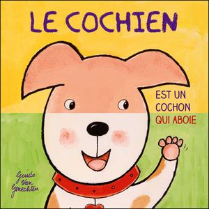 Le cochien est un cochon qui aboie