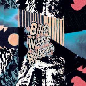 Big Wave Riders (EP)