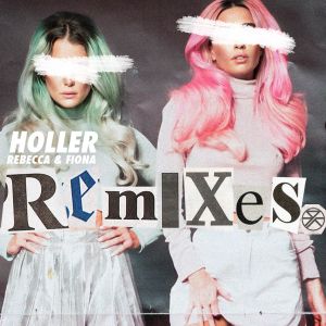 Holler (Remixes) (Single)