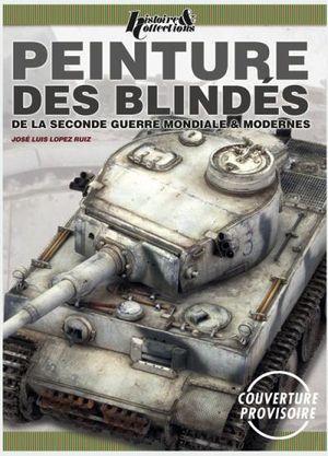 Peinture des blindés de la seconde guerre mondiale et modernes