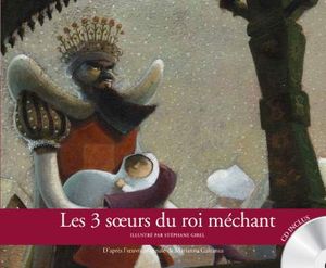 Les 3 soeurs du roi méchant