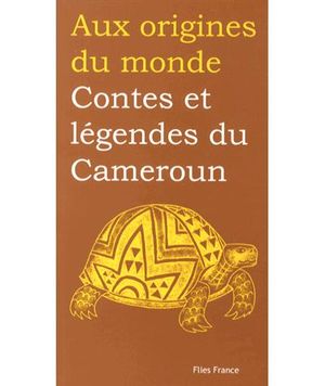 Contes et légendes du Cameroun