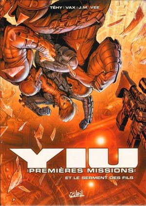 Et le serment des fils - Yiu : Premières Missions, tome 4