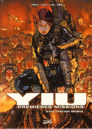 Exfiltration Geisha - Yiu : Premières Missions, tome 5