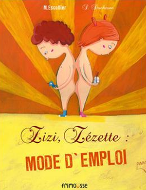 Zizi, Zézette : Mode d’emploi