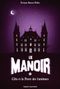 Cléa et la porte des fantômes - Le Manoir, tome 2