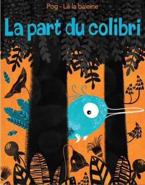 La part du colibri