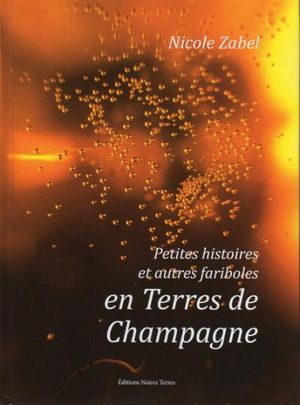 Petites histoires et autres fariboles en Terres de Champagne